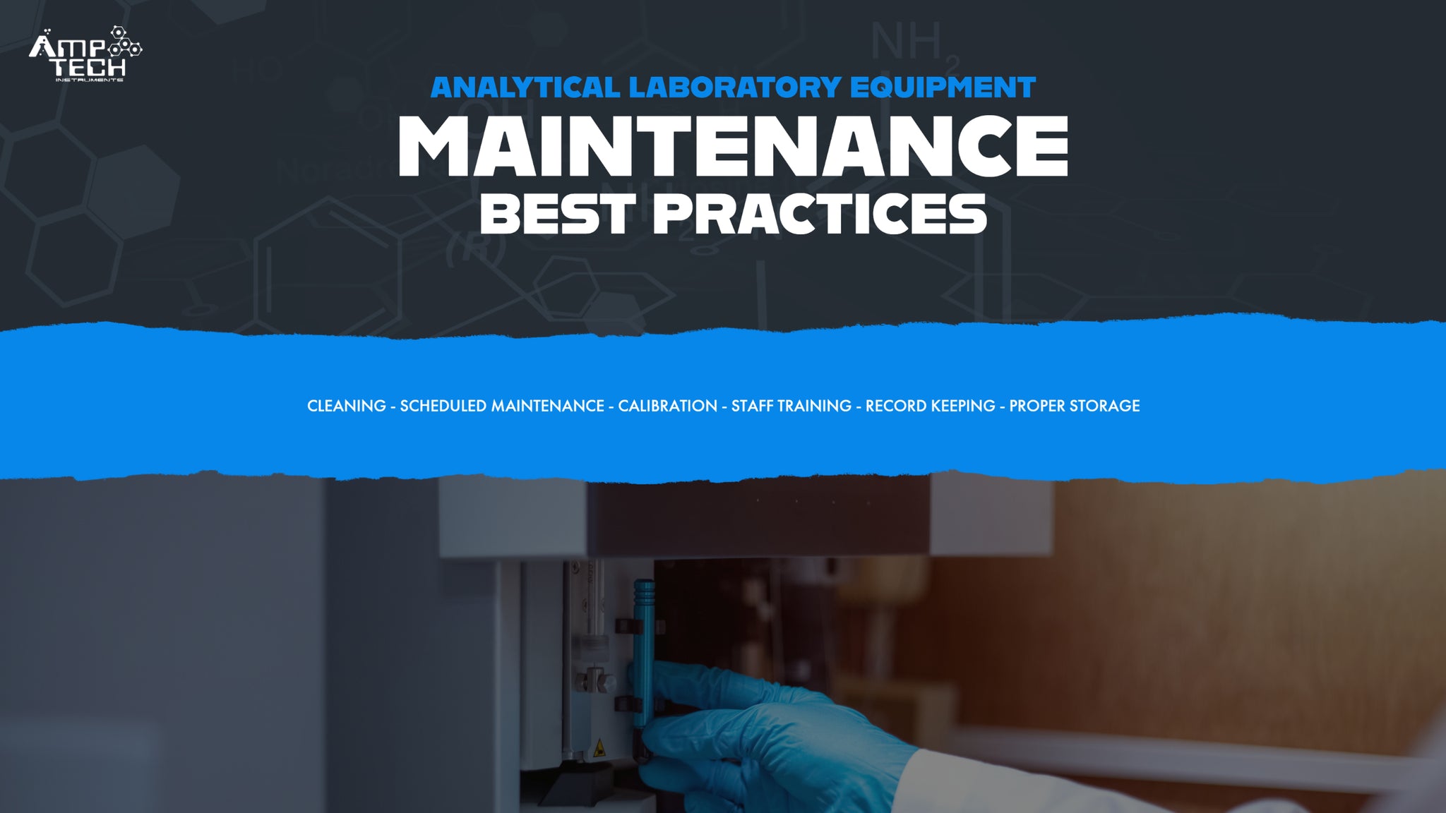 Analytical Laboratory Equipment Maintenance Best Practices – AmpTech ...